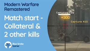 Match start – Collateral and 2 other kills
